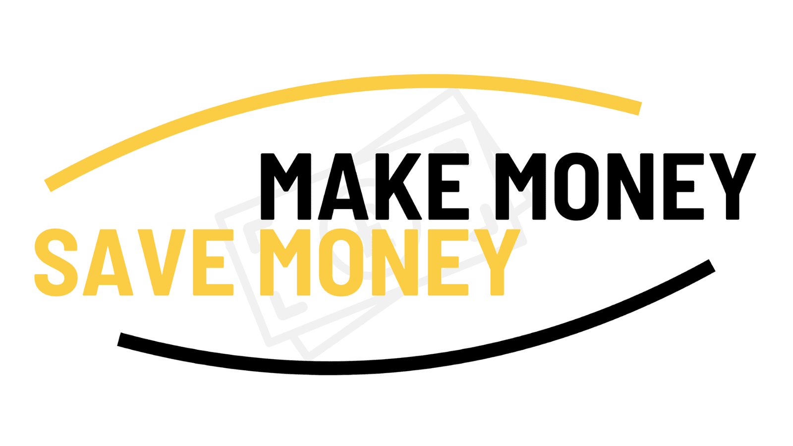 Make Money Save Money